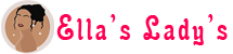 Ella’s Lady’s